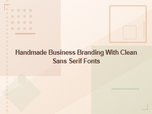 Crafting a Handmade Brand with Clean Sans Serif Fonts